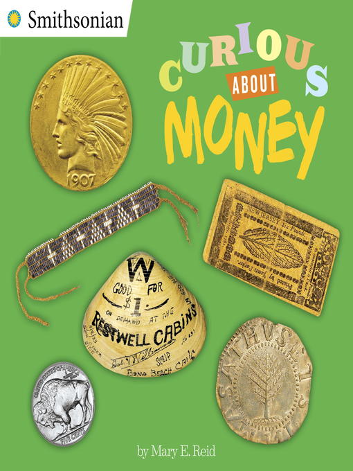 Title details for Curious About Money by Mary E. Reid - Wait list